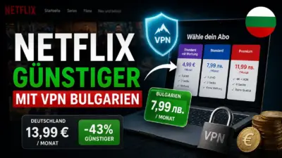 Netflix günstiger BulgarienVPN