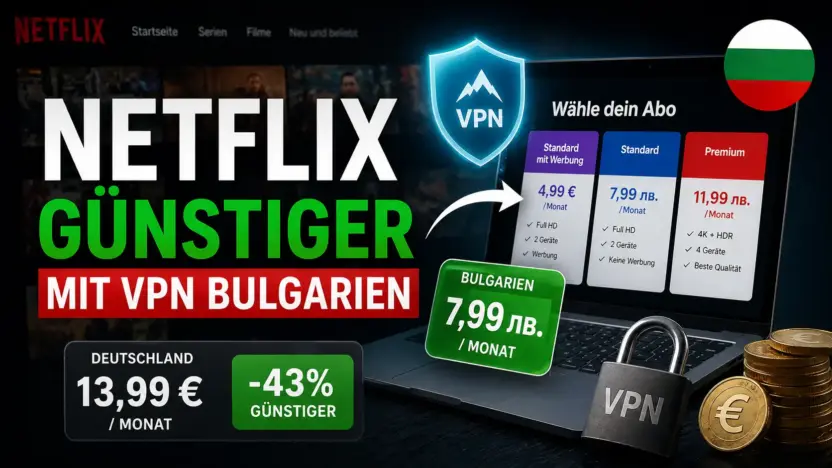 Netflix günstiger BulgarienVPN